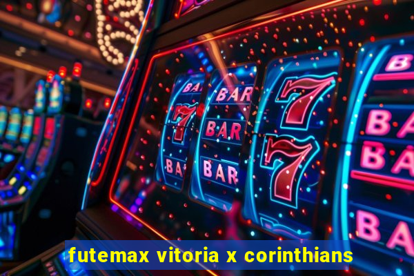 futemax vitoria x corinthians